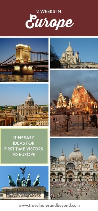 2 Weeks In Europe Itinerary Ideas And Tips For First Time